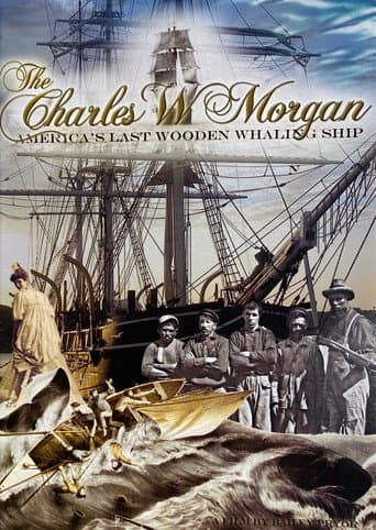 Watch The Charles W Morgan America's Last Wooden Whaling Ship free online