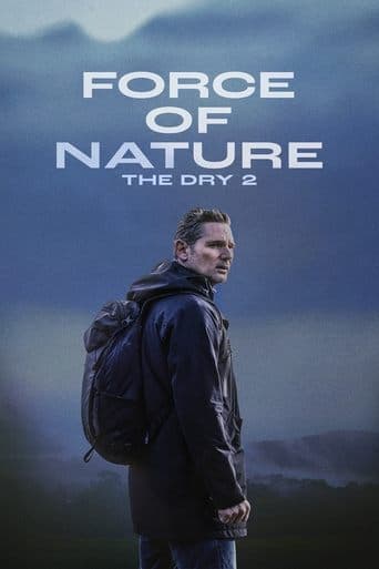 Watch Force of Nature: The Dry 2 free online