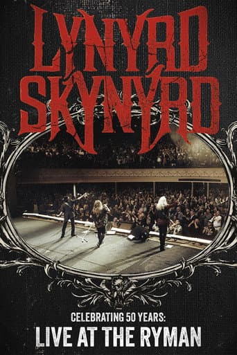 Watch Lynyrd Skynyrd: Celebrating 50 Years Live at the Ryman free online