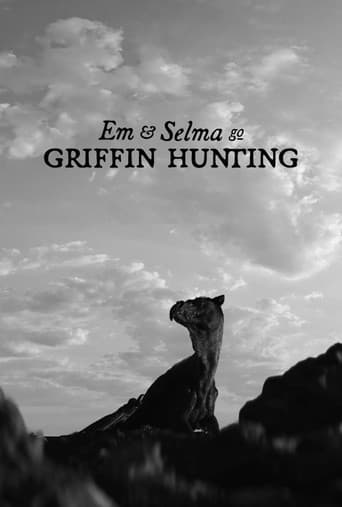 Watch Em & Selma Go Griffin Hunting free online