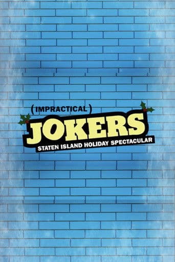 Watch Impractical Jokers: The Staten Island Holiday Spectacular free online