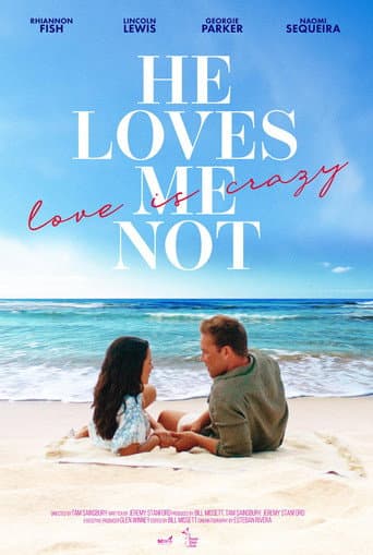 Watch He Loves Me Not free online