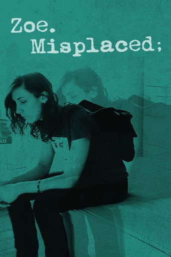 Watch Zoe.Misplaced free online