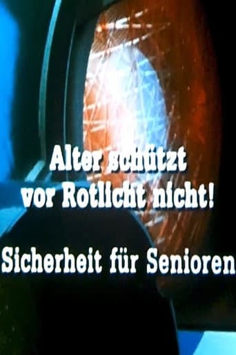 Watch Alter schützt vor Rotlicht nicht! - Sicherheit für Senioren free online