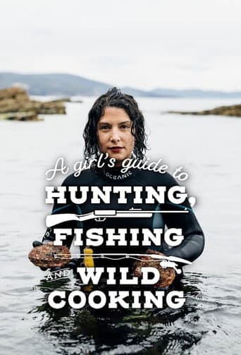 Watch A Girl's Guide to Hunting, Fishing and Wild Cooking free online