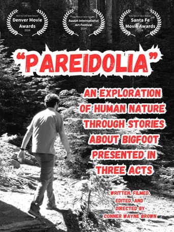Watch Pareidolia: An Exploration of Human Nature Through Stories About Bigfoot, Presented in Three Acts free online