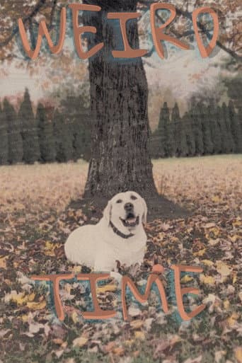 Watch Weird Time free online
