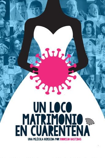 Watch Un loco matrimonio en cuarentena free online