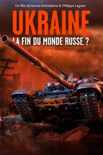 Watch Ukraine : la fin du monde russe ? free online