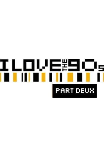 Watch I Love the '90s: Part Deux free online