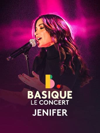 Watch Jenifer -  Basique le concert free online