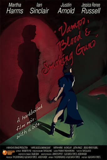 Watch Vamps, Blood & Smoking Guns free online