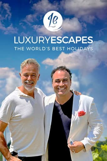 Watch Luxury Escapes: The World's Best Holidays free online