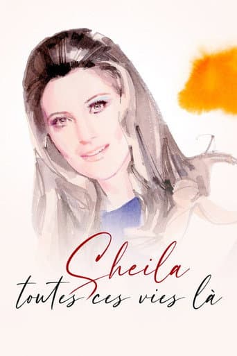 Watch Sheila, toutes ces vies-là free online