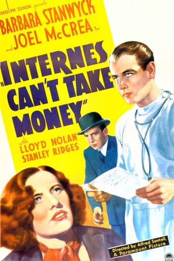 Watch Internes Can't Take Money free online