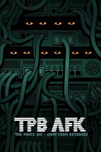 Watch TPB AFK: The Pirate Bay - Away from Keyboard free online