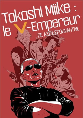 Watch Takashi Miike : The V-Emperor free online