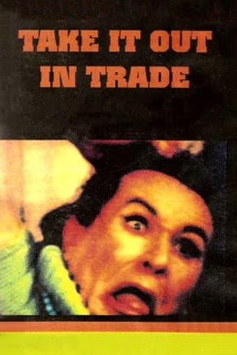 Watch Take It Out in Trade free online