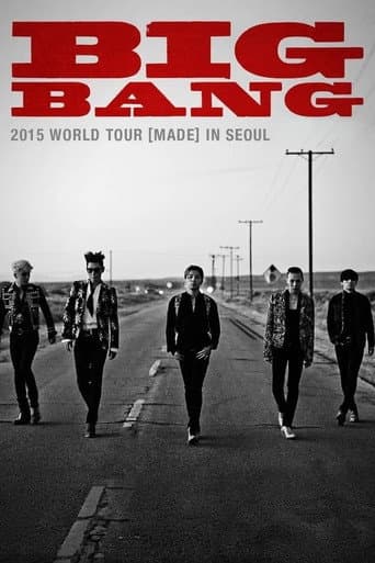 Watch BIGBANG WORLD TOUR 2015 [MADE] IN SEOUL free online