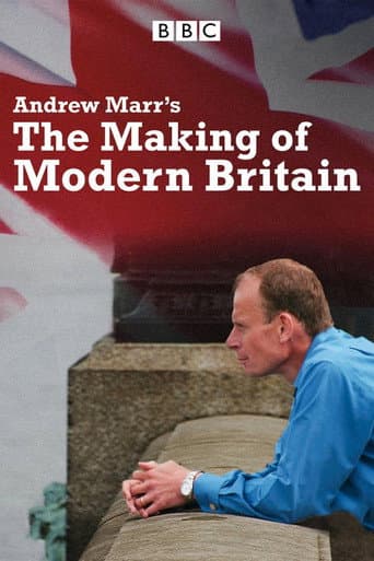 Watch Andrew Marr's The Making of Modern Britain free online