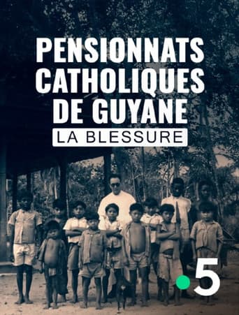 Watch Pensionnats catholiques de Guyane, la blessure free online