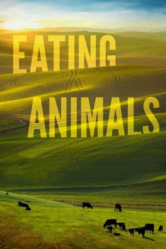 Watch Eating Animals free online