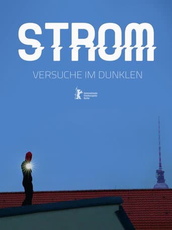 Watch Strom - Versuche im Dunklen free online