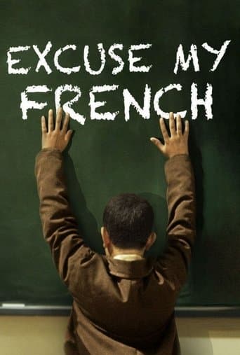 Watch Excuse My French free online