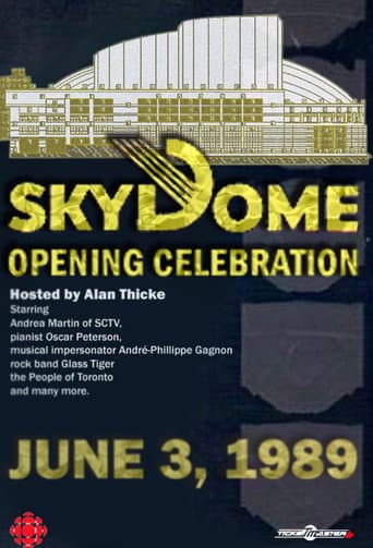 Watch The Opening of SkyDome: A Celebration free online