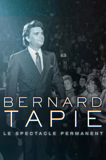Watch Bernard Tapie, le spectacle permanent free online
