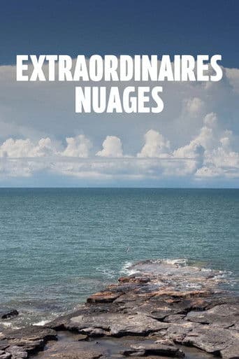 Watch Extraordinary Clouds free online
