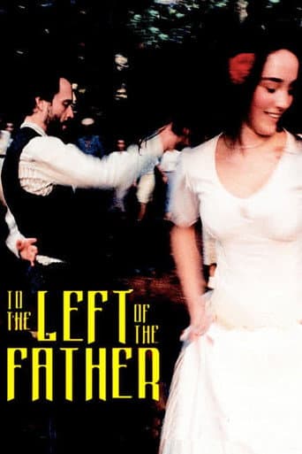 Watch To the Left of the Father free online