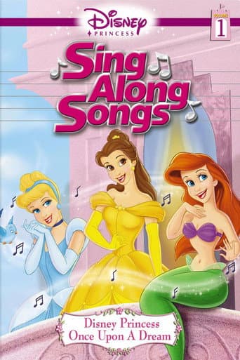 Watch Disney Princess Sing Along Songs, Vol. 1 - Once Upon A Dream free online