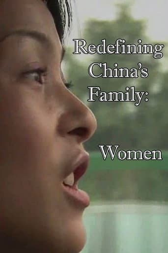 Watch Redefining China's Family: Women free online