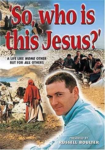 Watch So, Who Is This Jesus? free online