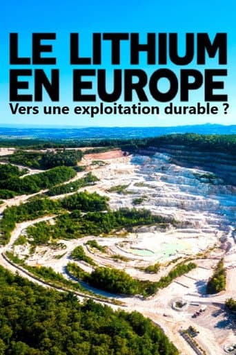Watch Lithium in Europe: the mining industry of the future? free online
