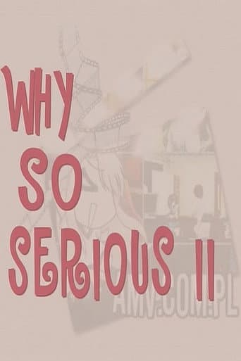 Watch Why So Serious? II free online