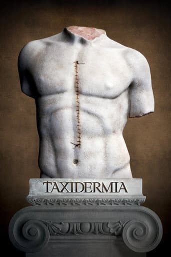 Watch Taxidermia free online