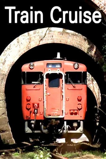 Watch Train Cruise free online