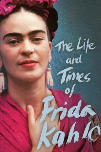 Watch The Life and Times of Frida Kahlo free online