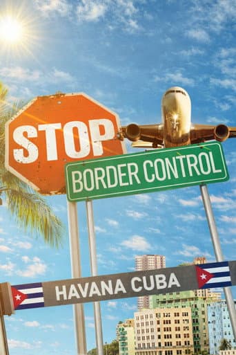 Watch Stop! Border Control: Cuba free online