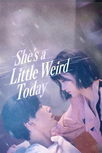Watch She's a Little Weird Today free online