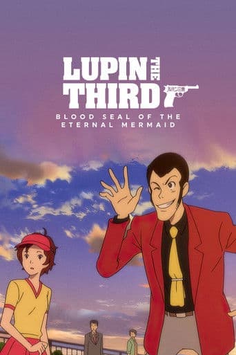 Watch Lupin the Third: Blood Seal of the Eternal Mermaid free online