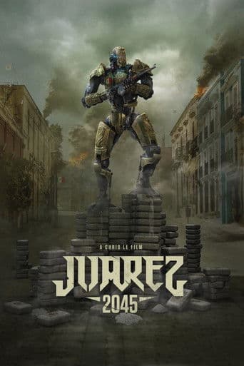 Watch Juarez 2045 free online