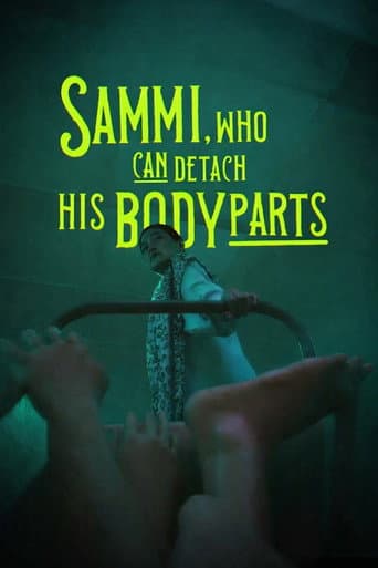 Watch Sammi, Who Can Detach His Body Parts free online