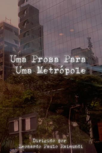 Watch Uma Prosa Para Uma Metrópole free online