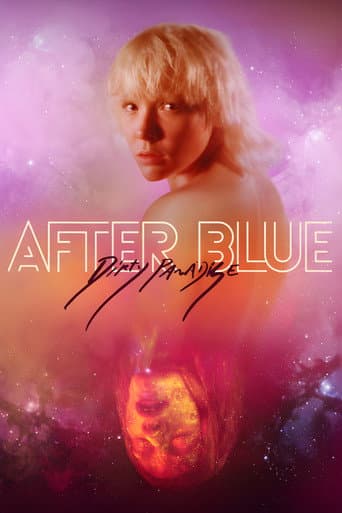 Watch After Blue (Dirty Paradise) free online