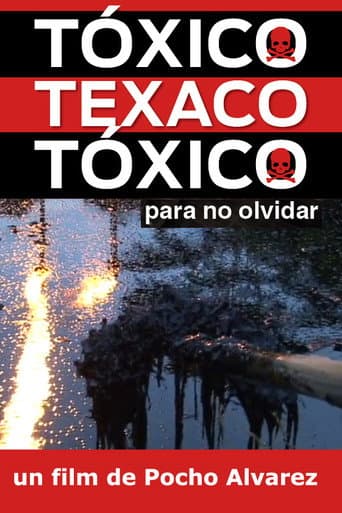 Watch Tóxico, Texaco, Tóxico free online