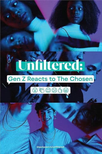 Watch Unfiltered: Gen Z Reacts to The Chosen free online