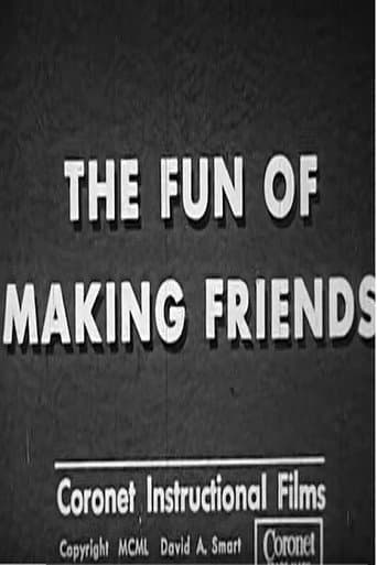 Watch The Fun of Making Friends free online